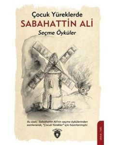 Çocuk Yüreklerde Sabahattin Ali - Seçme Öyküler