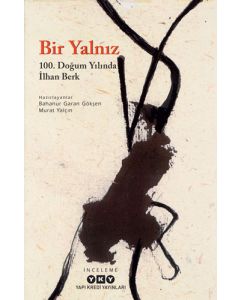 Bir Yalnız - 100. Doğum Yılında İlhan Berk