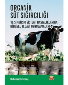 Organik Süt Sığırcılığı ve Sindirim Sistemi Hastalıklarına Bitkisel Tedavi Uygulamaları