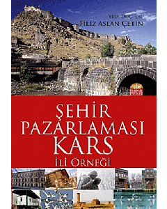 Şehir Pazarlaması - Kars İli Örneği
