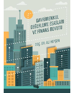 Gayrimenkul Değerleme Esasları ve Finans Boyutu