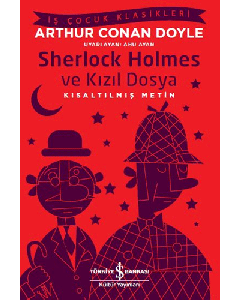 Sherlock Holmes ve Kızıl Dosya (Kısaltılmış Metin)