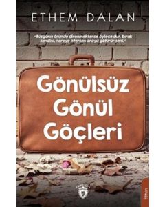 Gönülsüz Gönül Göçleri