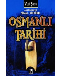 Ana Hatlarıyla Siyasi - Kültürel Osmanı Tarihi