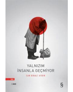 Yalnızım İnsanla Geçmiyor