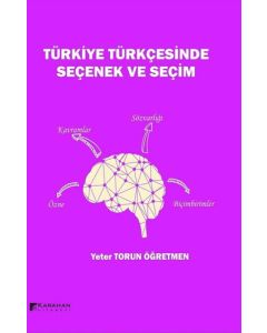 Türkiye Türkçesinde Seçenek ve Seçim