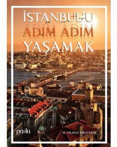 İstanbul'u Adım Adım Yaşamak