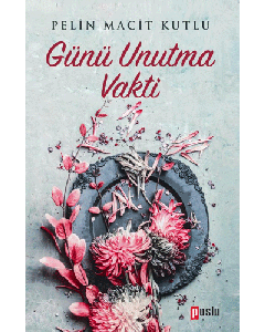 Günü Unutma Vakti