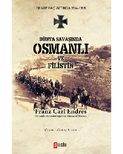 Dünya Savaşında Osmanlı ve Filistin