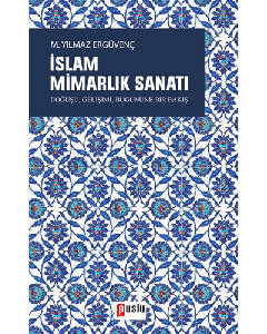 İslam Mimarlık Sanatı