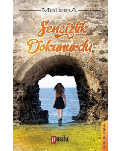 Sensizlik Dokunurdu