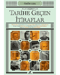 Tarihe Geçen İtiraflar
