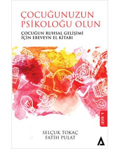 Çocuğunuzun Psikoloğu Olun