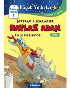 Haylaz Adam Okul Gezisinde 2. Kitap 