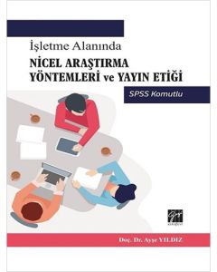 İşletme Alanında Nicel Araştırma Yöntemleri ve Yayın Etiği 