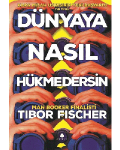 Dünyaya Nasıl Hükmedersin