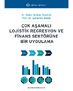 Çok Aşamalı Lojistik Regresyon ve Finans Sektörüne Bir Uygulama