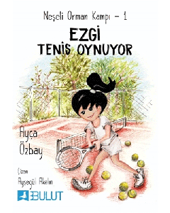 Neşeli Orman Kampı 1 - Ezgi Tenis Oynuyor