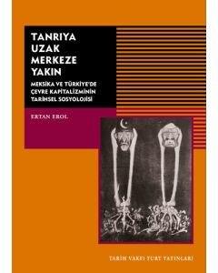 Tanrıya Uzak Merkeze Yakın