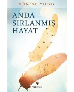Anda Sırlanmış Hayat