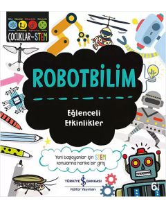Robotbilim - Eğlenceli Etkinlikler