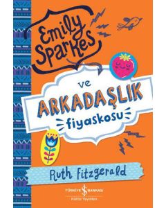 Emily Sparkes ve Arkadaşlık Fiyaskosu