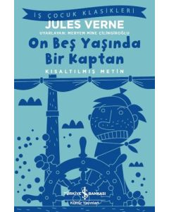 On Beş Yaşında Bir Kaptan - Kısaltılmış Metin