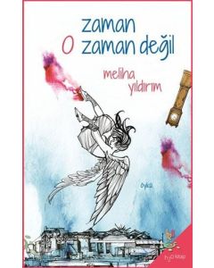 Zaman O Zaman Değil