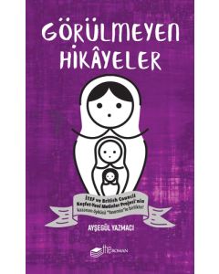 Görülmeyen Hikayeler