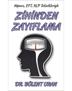Hipnoz, EFT, NLP Teknikleriyle Zihinden Zayıflama