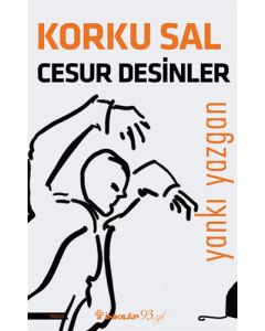Korku Sal Cesur Desinler