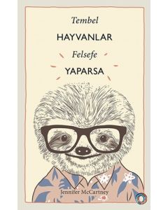 Tembel Hayvanlar Felsefe Yaparsa