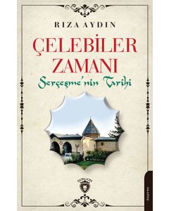 Çelebiler Zamanı
