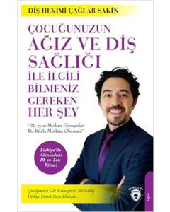 Çocuğunuzun Ağız Ve Diş Sağlığı İle İlgili Bilmeniz Gereken Her Şey