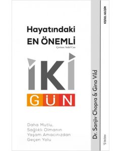 Hayatındaki En Önemli İki Gün