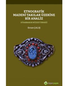 Etnografik Madeni Takılar Üzerine Bir Analiz