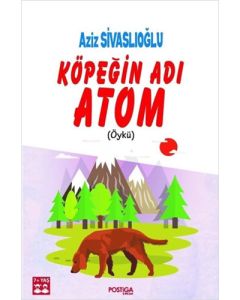 Köpeğin Adı Atom