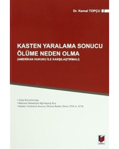 Kasten Yaralama Sonucu Ölüme Neden Olma