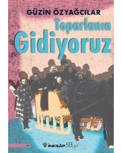 Toparlanın Gidiyoruz