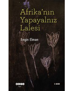 Afrika'nın Yapayalnız Lalesi