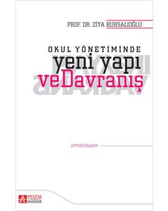 Okul Yönetiminde Yeni Yapı ve Davranış