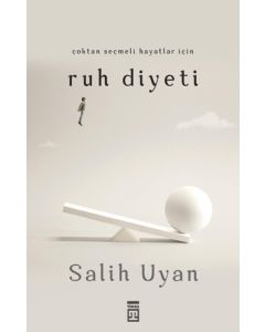 Çoktan Seçmeli Hayatlar İçin Ruh Diyeti