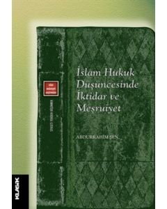 İslam Hukuk Düşüncesinde İktidar ve Meşruiyet
