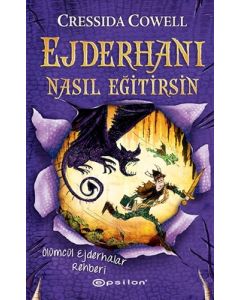 Ejderhanı Nasıl Eğitirsin 6 - Ölümcül Ejderhalar Rehberi (Ciltli)