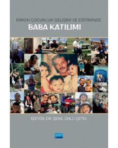 Erken Çocukluk Gelişimi ve Eğitiminde Baba Katılımı