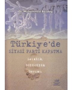 Türkiye'de Siyasi Parti Kapatma