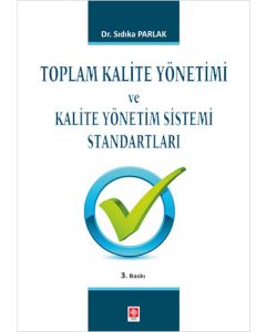 Toplam Kalite Yönetimi ve Kalite Yönetim Sistemi Standartları