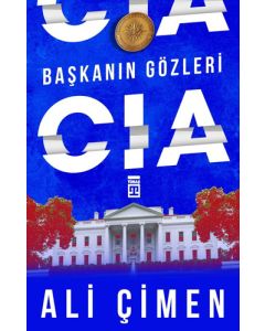 Başkanın Gözleri: CIA