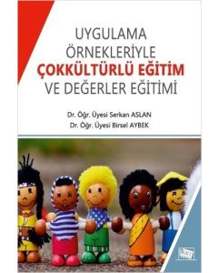 Uygulama Örnekleriyle Çokkültürlü Eğitim Ve Değerler Eğitimi