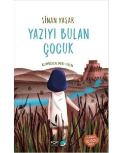 Yazıyı Bulan Çocuk (Ciltli)